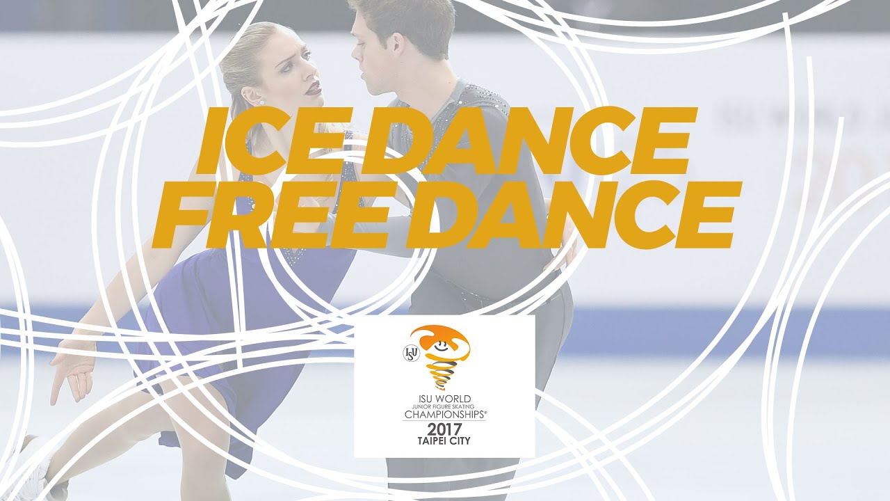 Ice Dance Free Dance | 2017 ISU World Junior Figure Skating Champs - Taipei City/TPE | #WorldJFigure