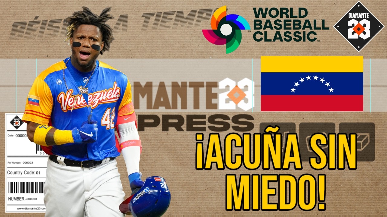 CLÁSICO MUNDIAL Ronald Acuña Jr. DE FRENTE. VENEZUELA Rotación definida ¿si o no?  | DIAMANTE 23