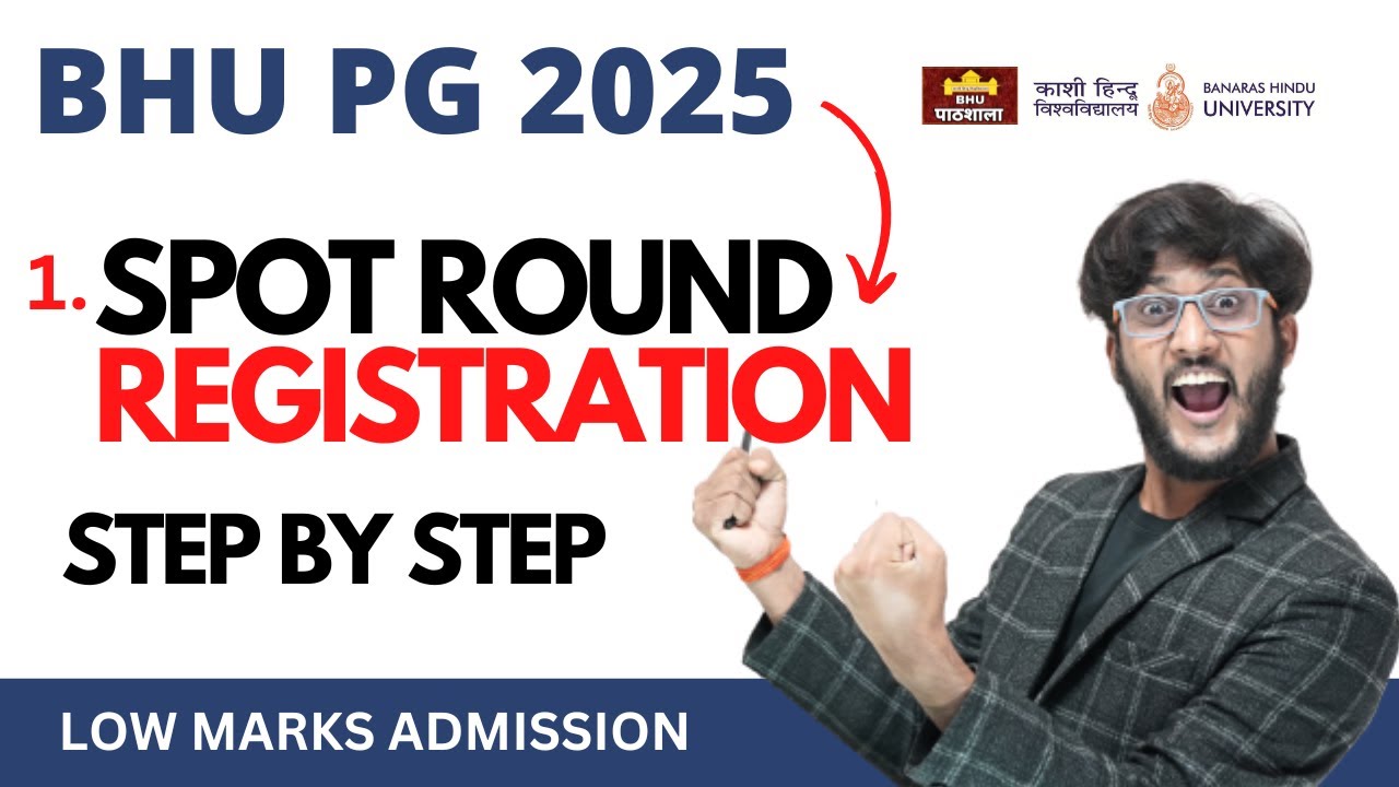 Step by Step Video - BHU PG Spot Round Registration 2025 By #neersir 