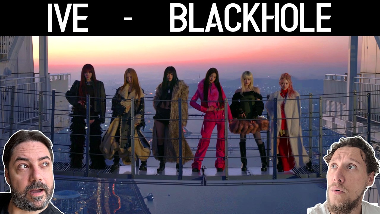 First Time Reaction to IVE 아이브 'BLACKHOLE' MV + Studio CHOOM
