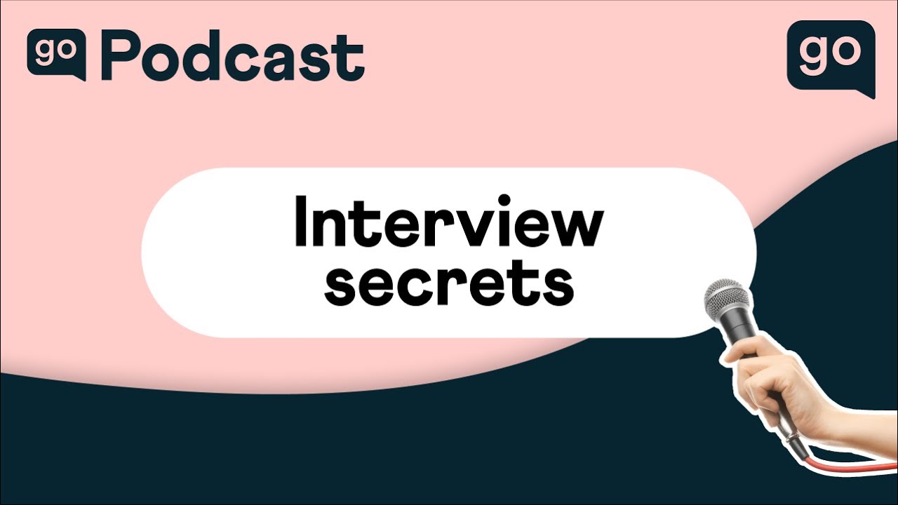 Podcast 3 - Interview Secrets