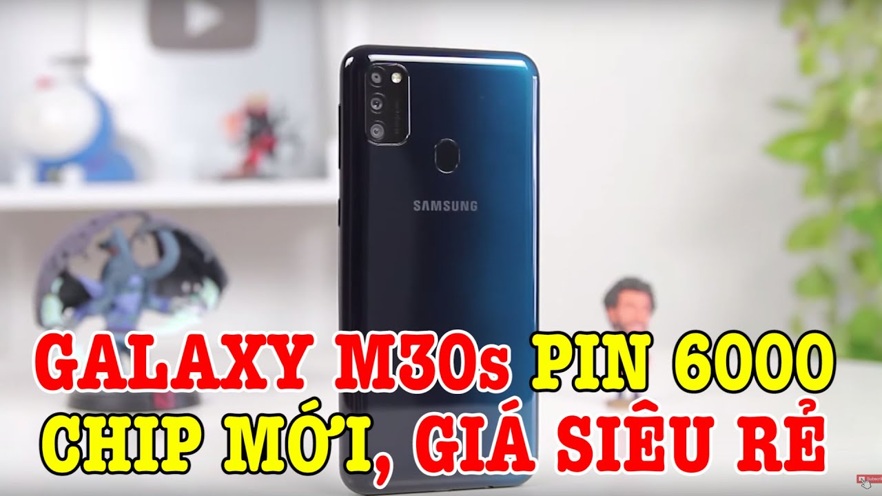 Tr&ecirc;n tay Samsung Galaxy M30s PIN 6000 ĐẦU TI&Ecirc;N Ở VIỆT NAM