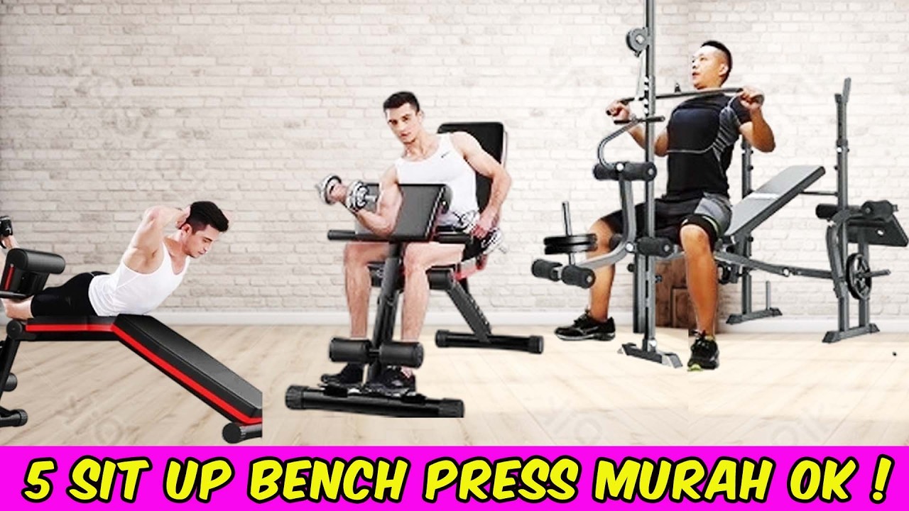 Dari 400 Ribuan | 5 Sit Up Bench Press Best Seller Multifungsi Terbaru !
