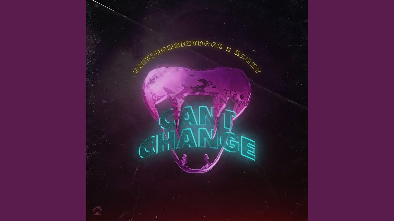 Can't Change (feat. Xammy)