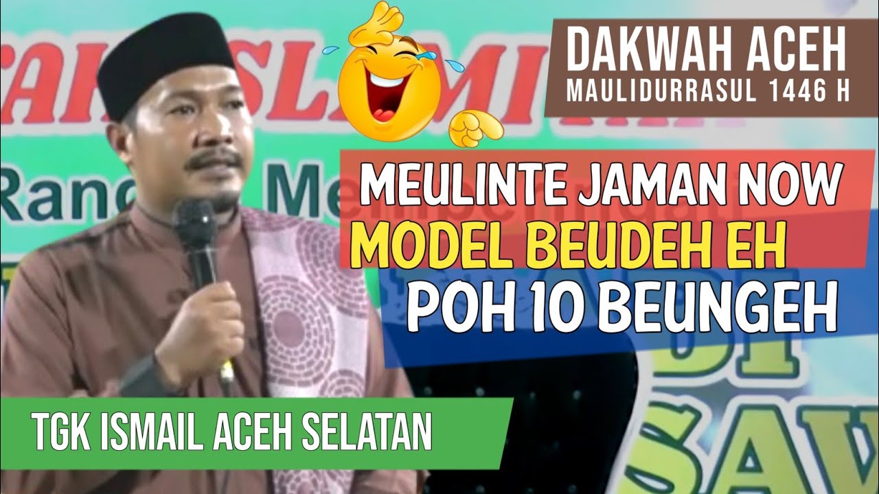 Dakwah Aceh Terbaru 2025 || Tgk Ismail Aceh Selatan - Meulinte Jaman Now