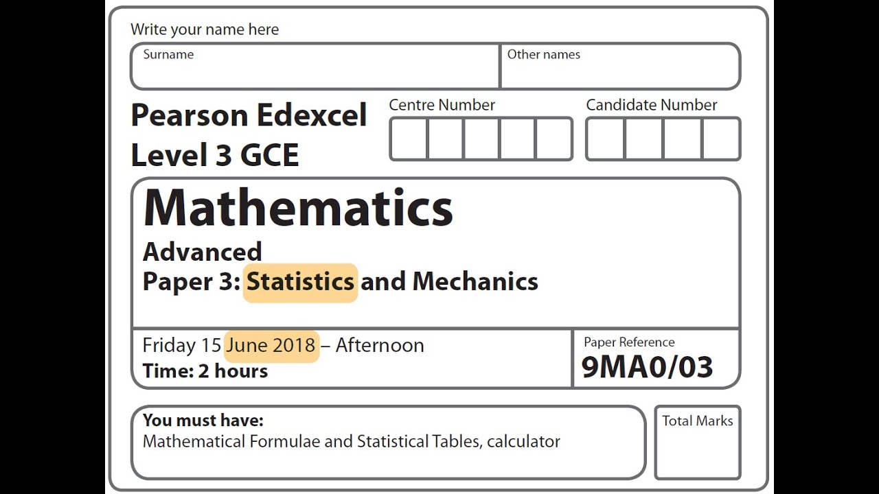 Edexcel A Level Maths - June 2018 - Statistics