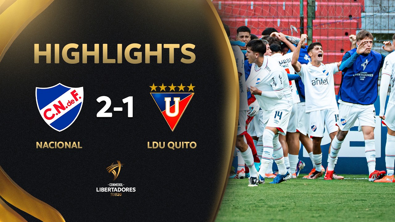 NACIONAL vs. LDU QUITO | HIGHLIGHTS | CONMEBOL LIBERTADORES SUB20 2026