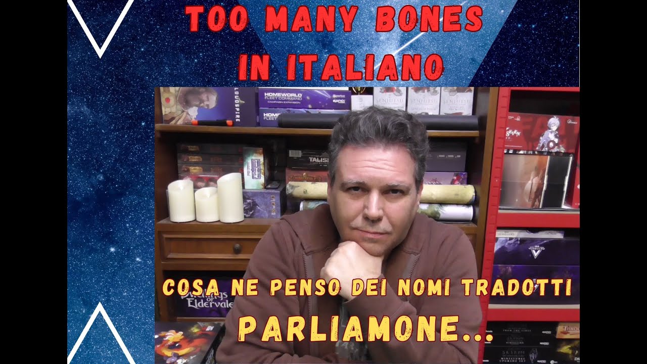 Too Many Bones - Cosa penso della traduzione  Italiana riguardo i nomi Propri dei Personaggi