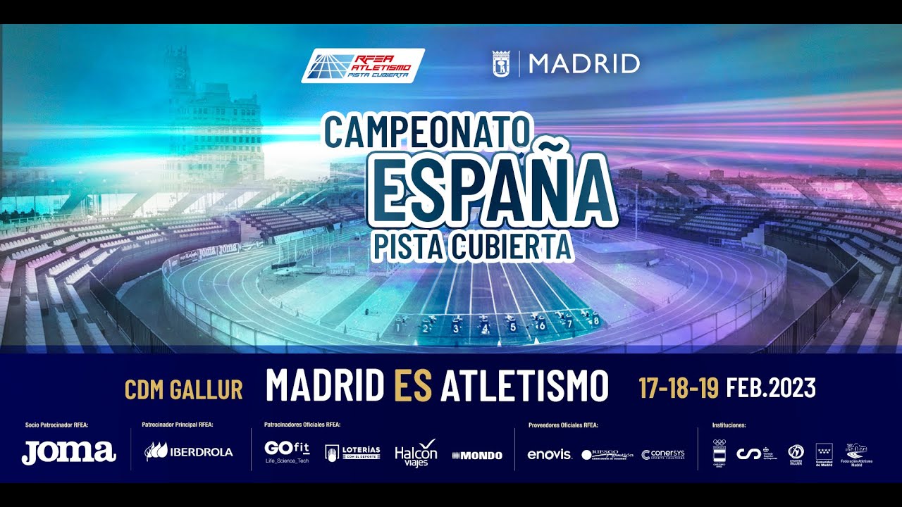 CAMPEONATO DE ESPAÑA ABSOLUTO EN PISTA CUBIERTA (Madrid) MULTIPANTALLA