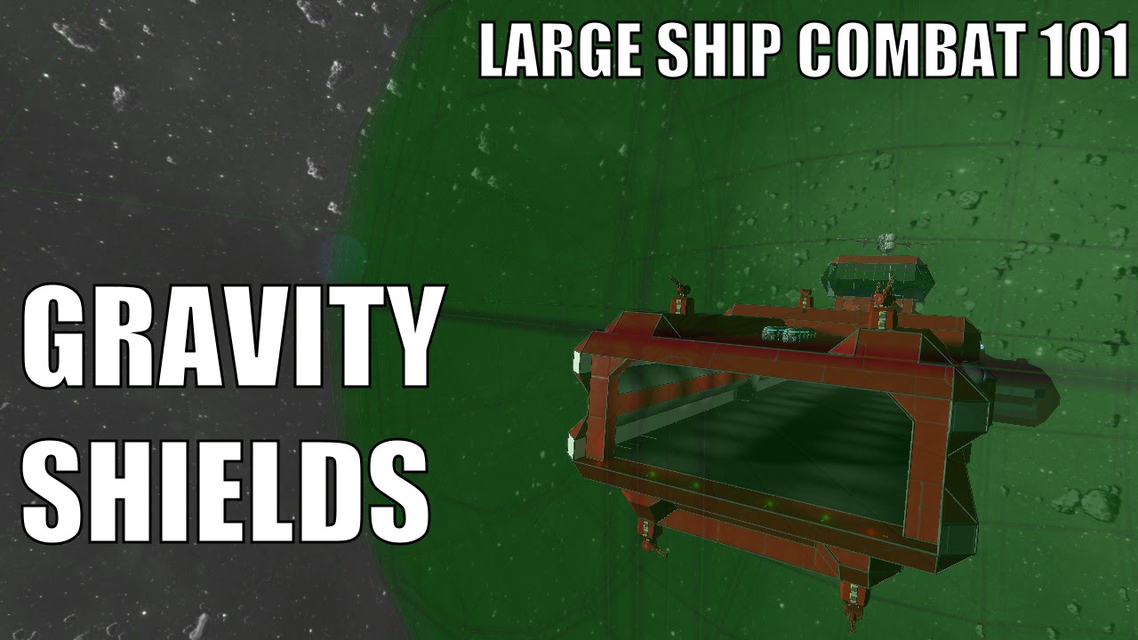 Gravity Shields - Space Engineers Large Ship Combat 101