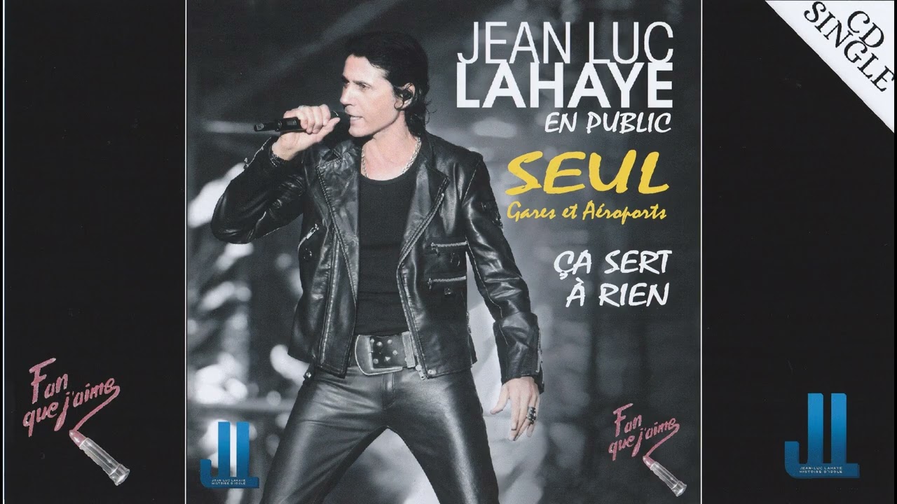 Jean-Luc Lahaye_Seul / Ça sert à rien (2018) inédit en public