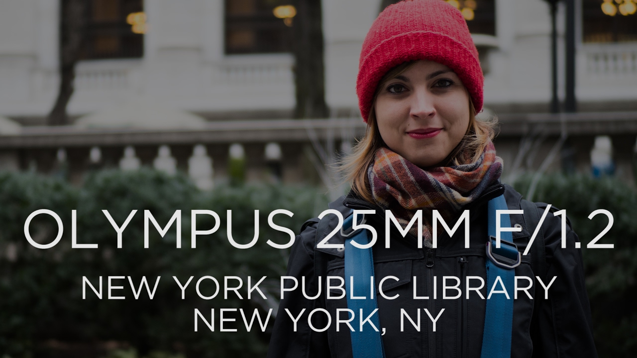 Olympus 25mm f/1.2 Lens Review at the New York Public Library
