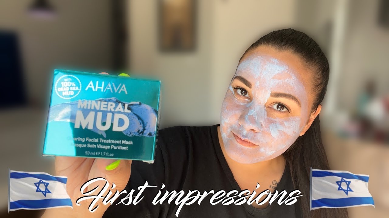 All the Way from the Dead Sea in Israel - Ahava Mineral Mud | First Impressions