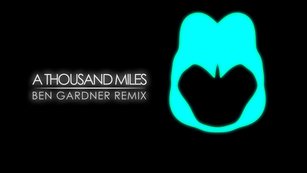 Vanessa Carlton - A Thousand Miles (Ben Gardner Remix)