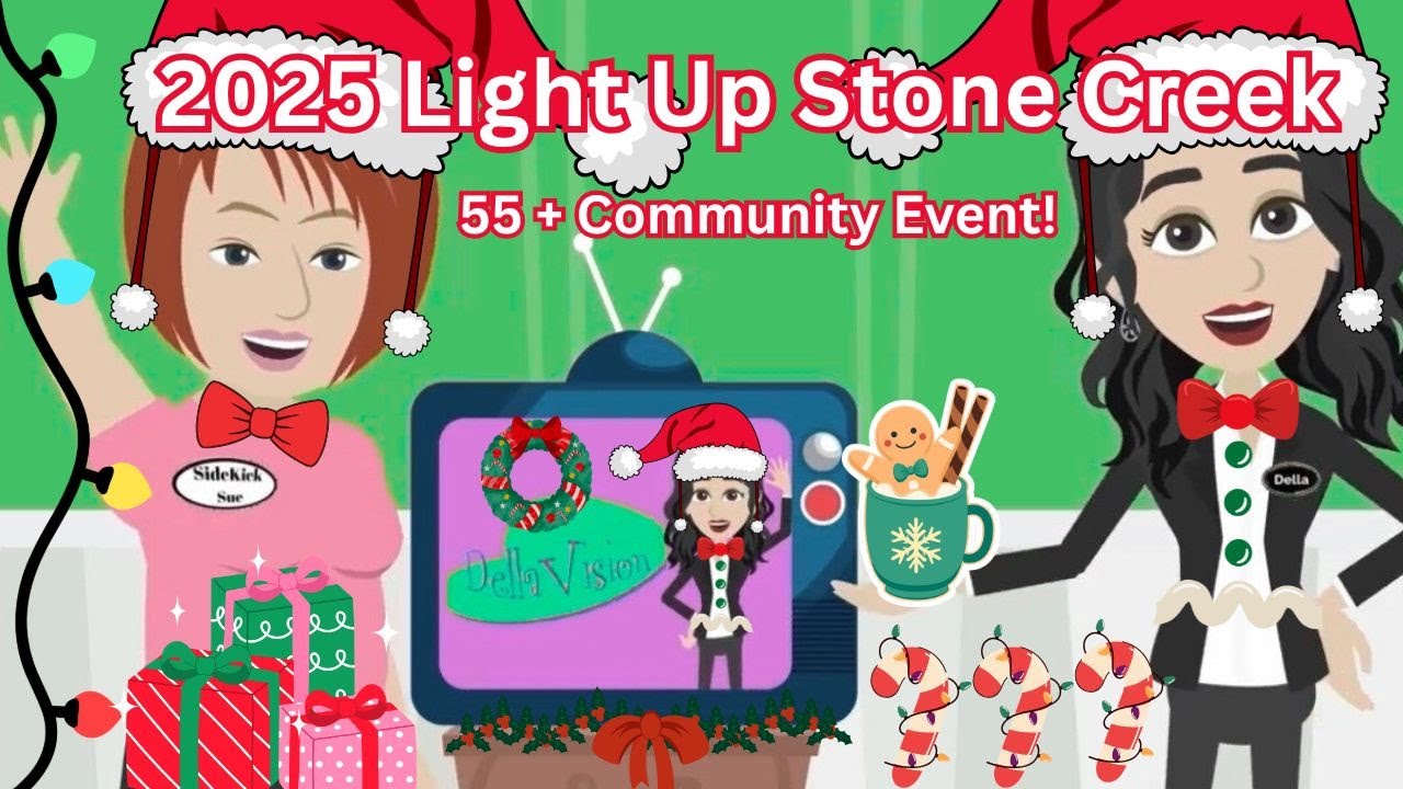 2025 Light Up Stone Creek! 55+ golf cart community fun! Della lives it! Explore the BEST!
