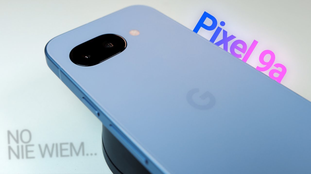 Google Pixel 9a po czasie – za co go lubię, a co mnie wkurza? [RECENZJA PL]