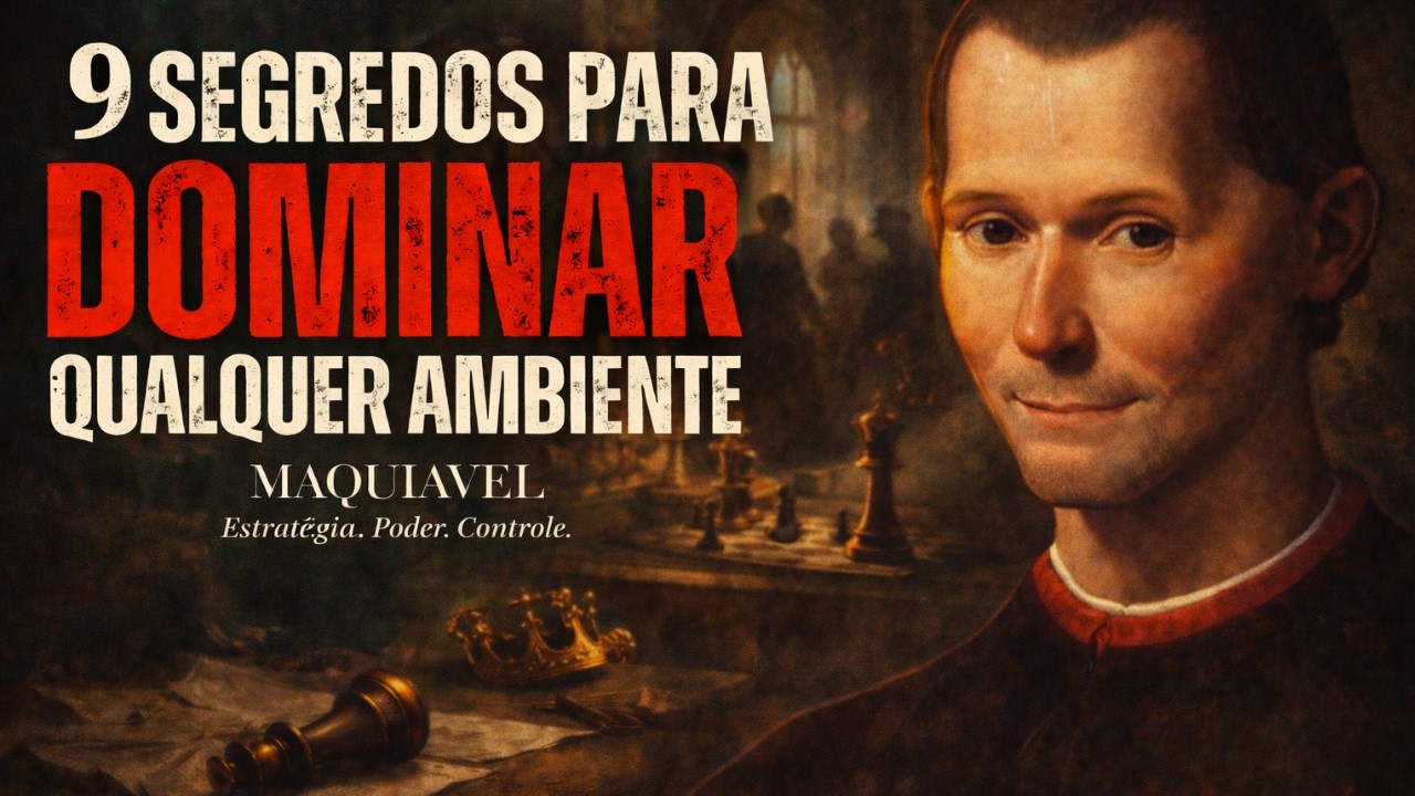 9 Técnicas Maquiavélicas Para Dominar Qualquer Ambiente