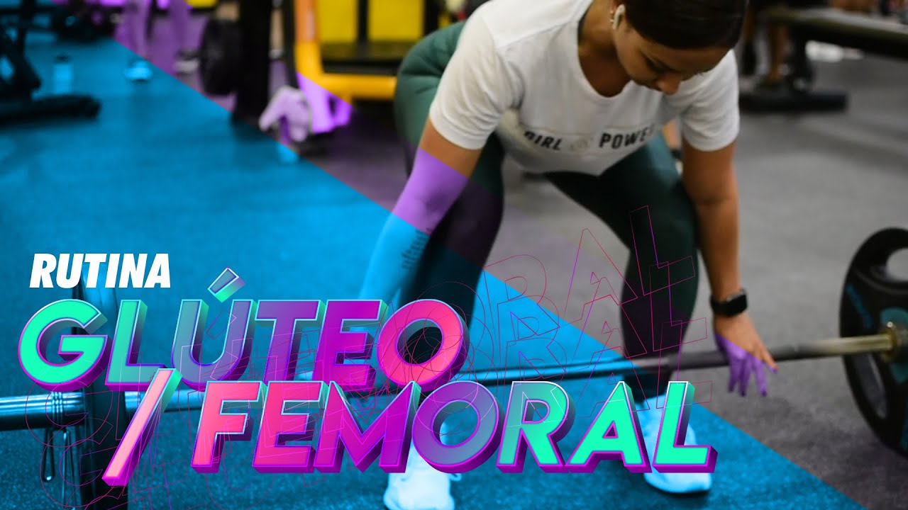 Rutina Glúteo - Femoral/ FRINEMOLI