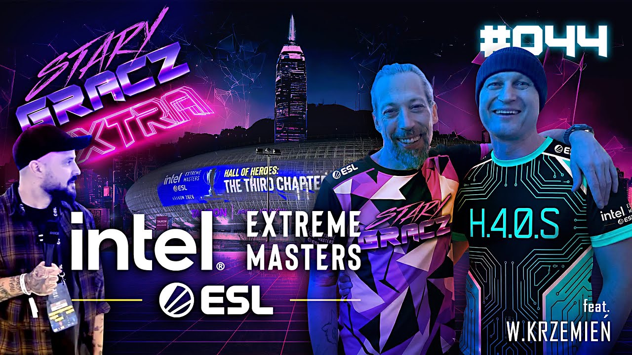 Extra 044: Intel Extreme Masters 2026