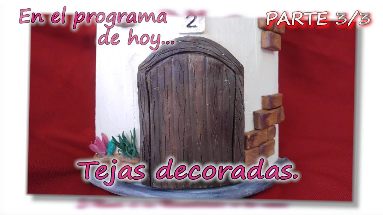 DECORACIÓN DE TEJAS. Parte 3/3