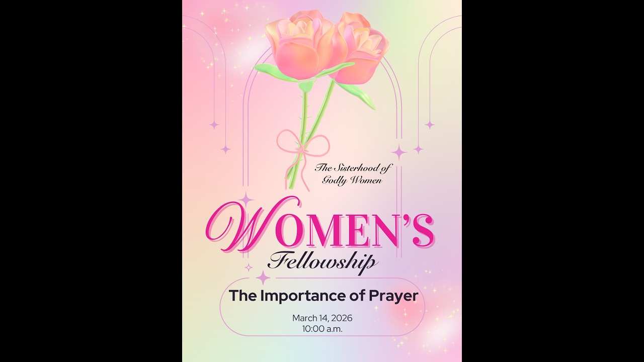 Women's Fellowship March 2026 (The Importance of Prayer)