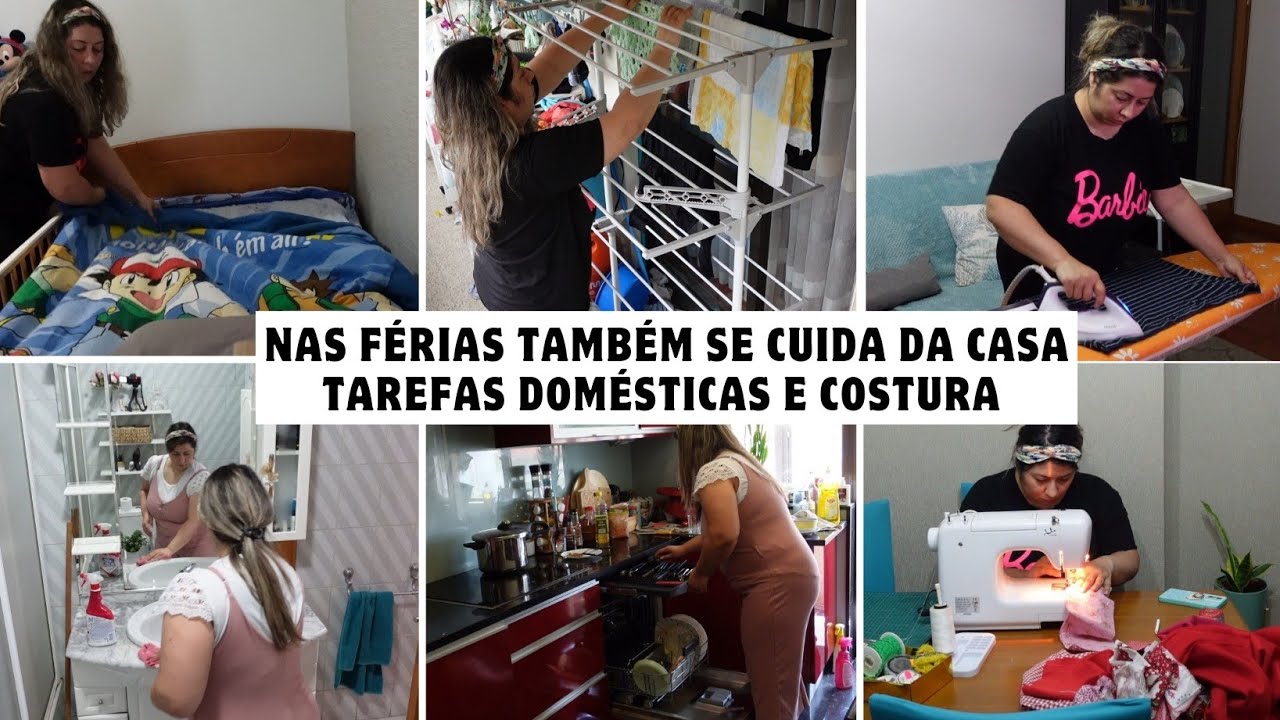 Nas férias também se Cuida da Casa || Tarefas Domésticas e Costura 🪡🧵