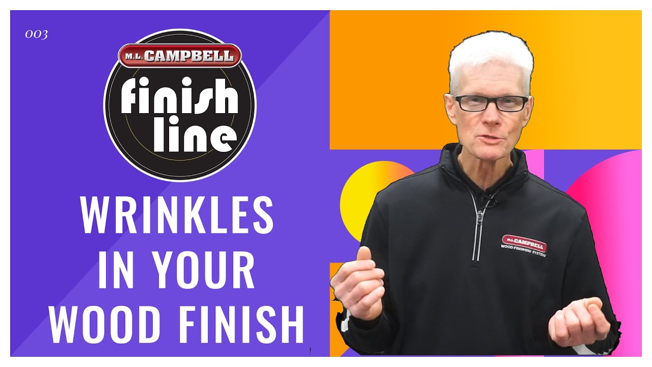 Avoid Wrinkling in Your Wood Coating With This Video Tutorial From ML Campbell.