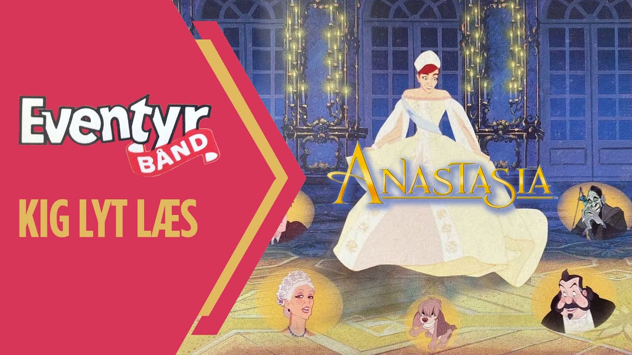 Anastasia | Dansk Lydbog | Eventyrbånd Nr. 129