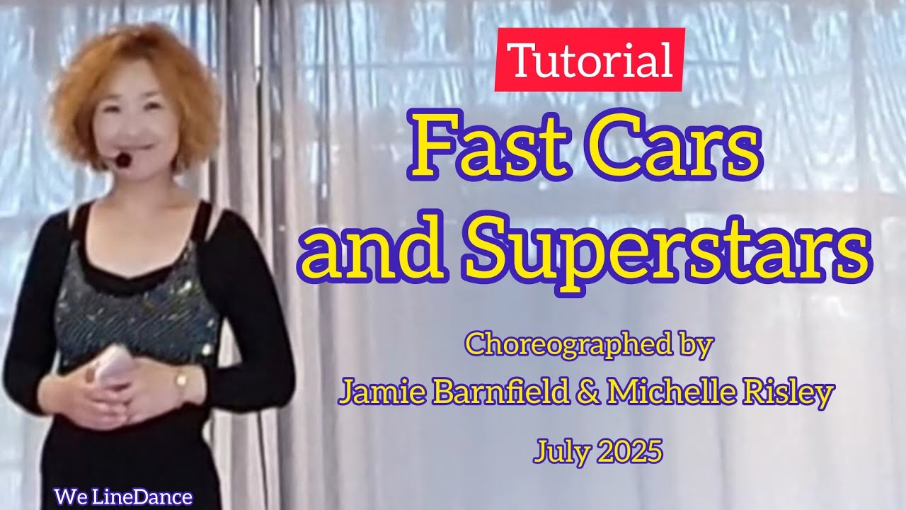 Tutorial : Fast Cars and Superstars linedance 