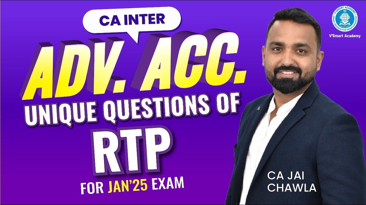 CA Inter Adv. Acc. | Unique Questions of RTP for Jan’25 Exam | CA Jai Chawla