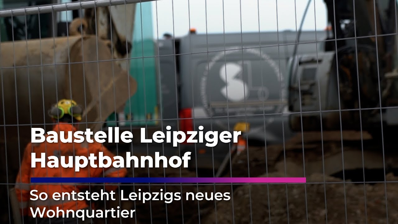 Baustelle Leipziger Hauptbahnhof: Ein neues Wohnquartier entsteht hier