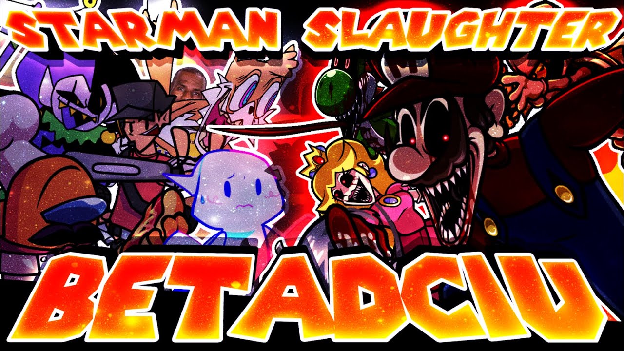 Starman Slaughter, but Mario will get you next time, maybe (Starman Slaughter BETADCIU)