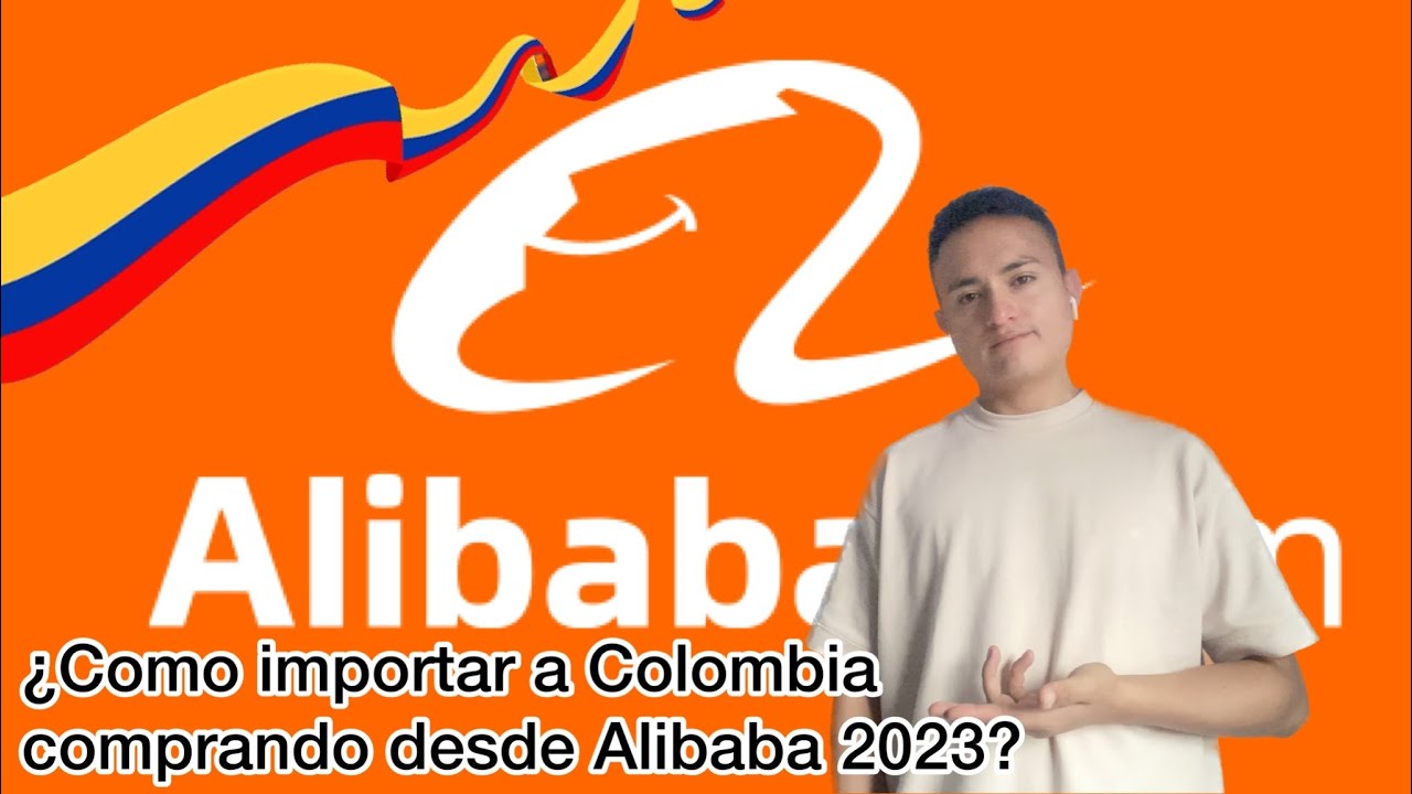 Como comprar en Alibaba desde Colombia 