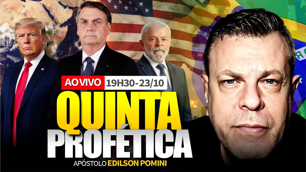 🔥 QUINTA PROF&Eacute;TICA [AO VIVO] 23/10.2025 | AP&Oacute;STOLO EDILSON POMINI
