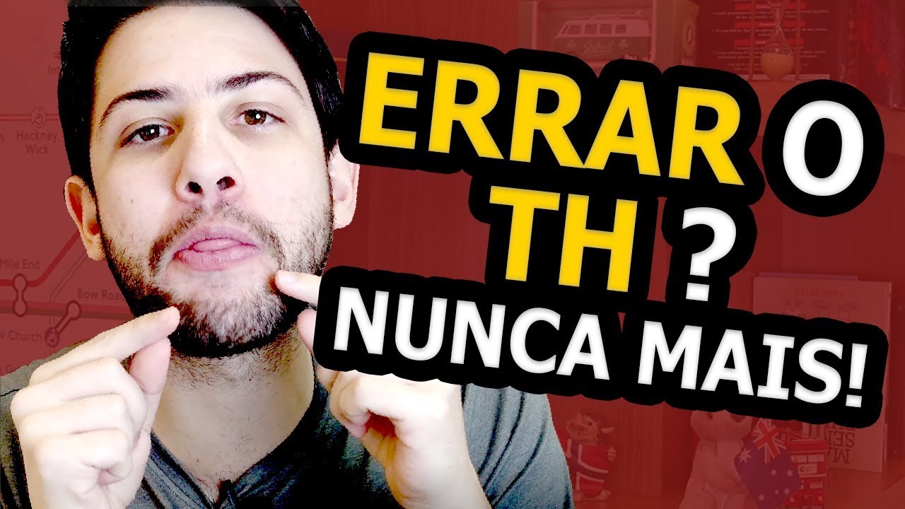 Como PRONUNCIAR Corretamente o SOM do TH em Inglês