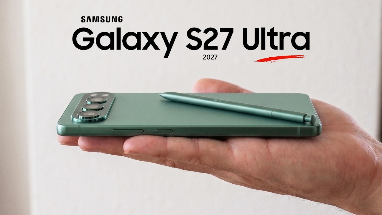 Samsung Galaxy S27 Ultra - Every Leaks, Every Upgrade You Should Know!