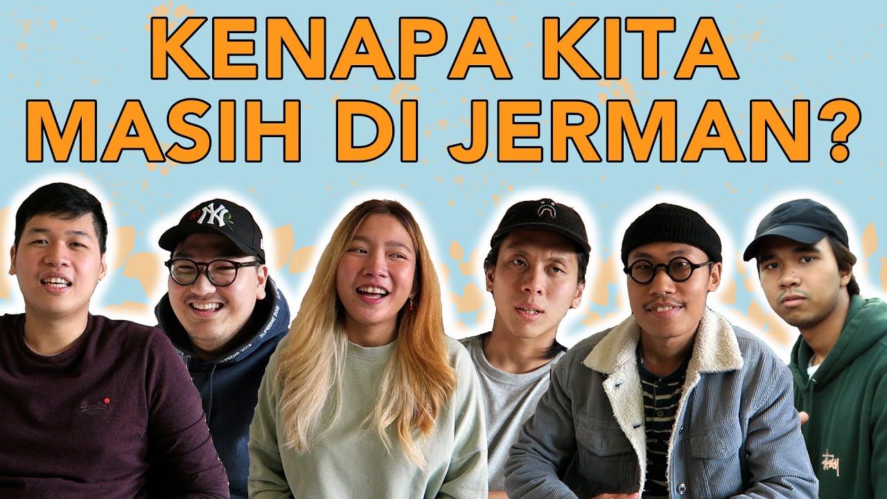 KENAPA KITA MASIH DI JERMAN?