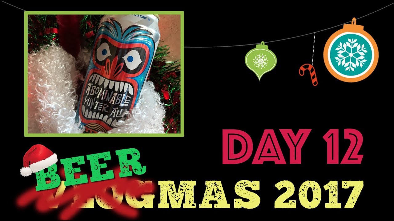 Beermas Day 12 | Vlogmas 2017