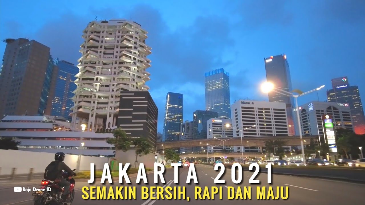 Jakarta 2021, Semakin Bersih, Rapi dan Maju