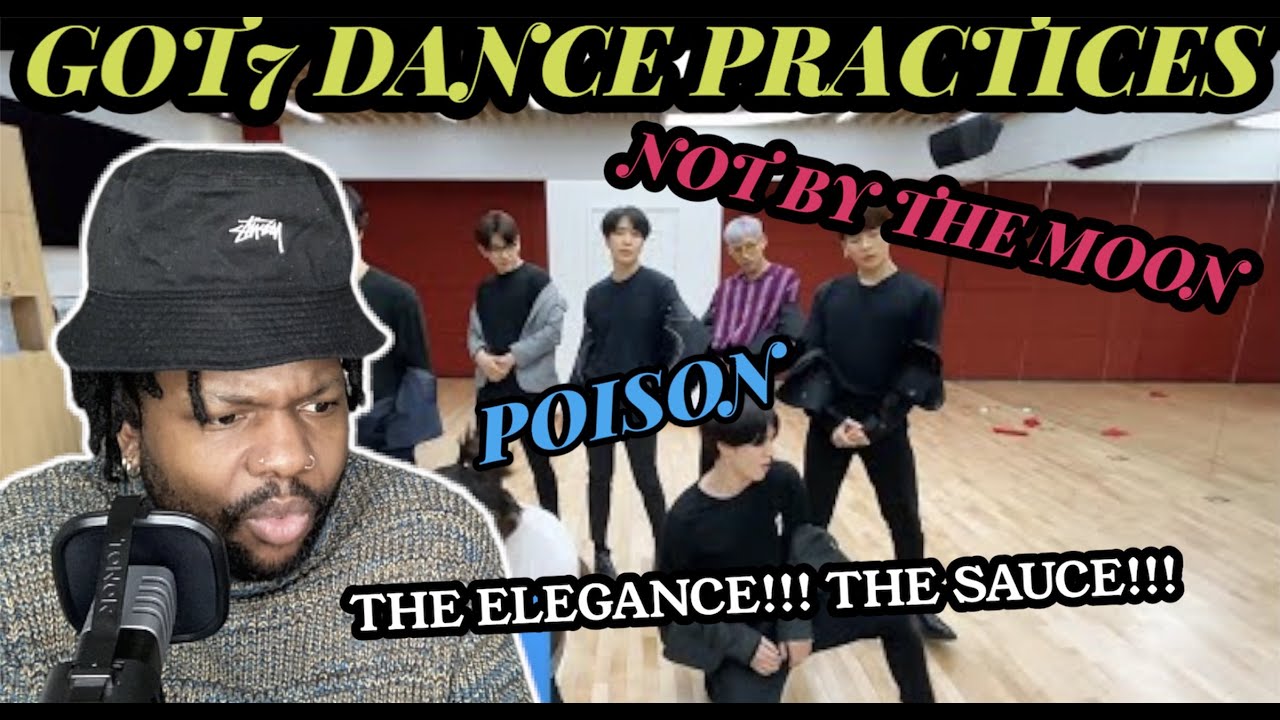 GOT7 DANCE PRACTICES | Not By The Moon & Poison (REACTION)
