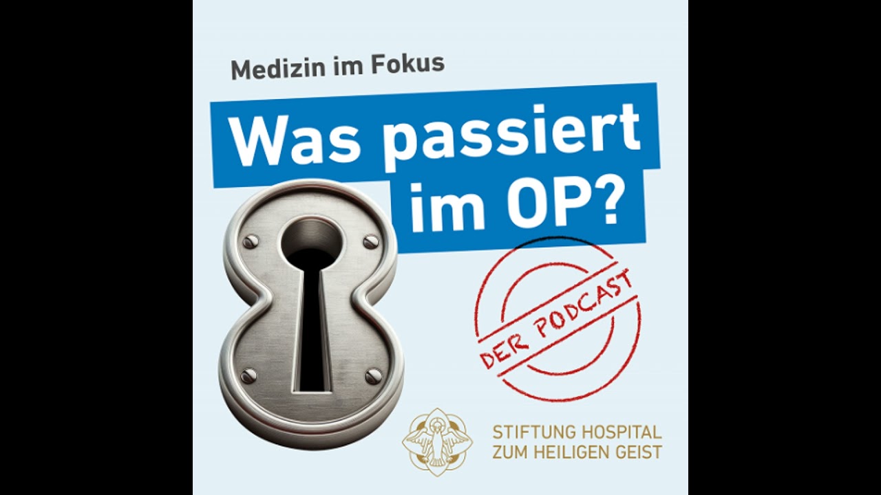 Folge 36: Was passiert im OP?