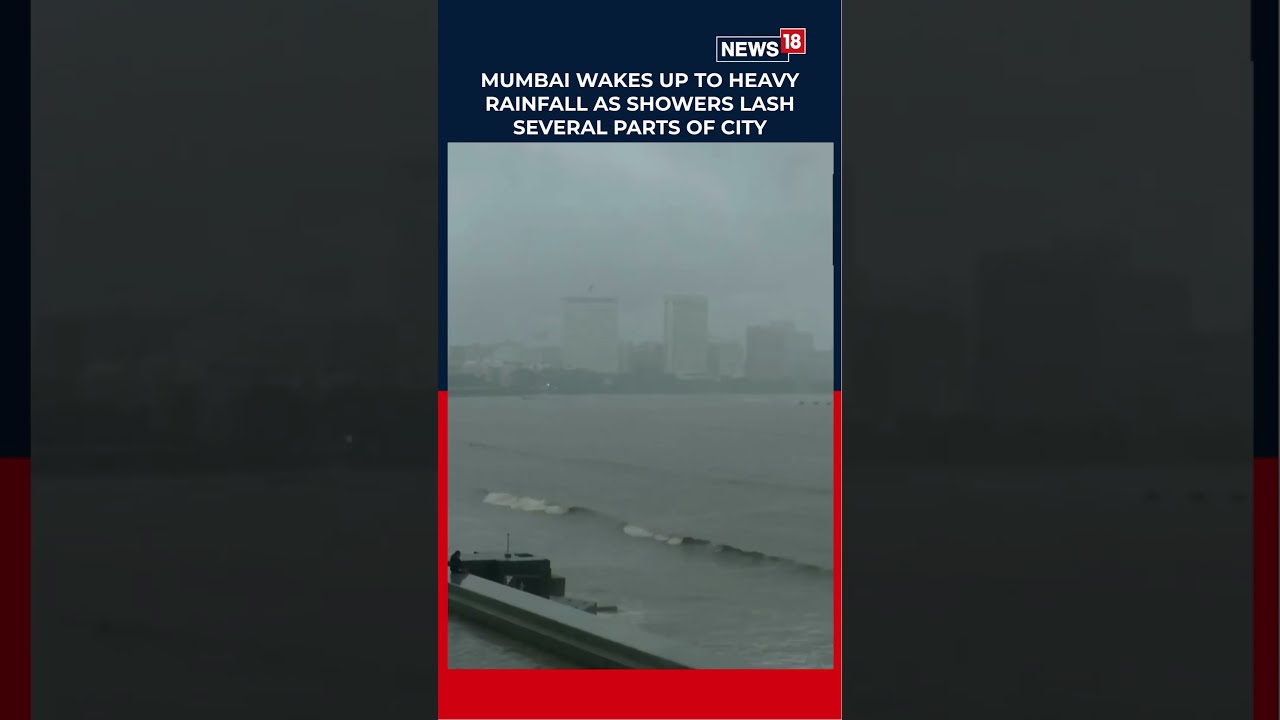 Mumbai Wakes Up To Heavy Rainfall As Showers Lash Several Parts Of City | Monsoon 2026 | N18S
