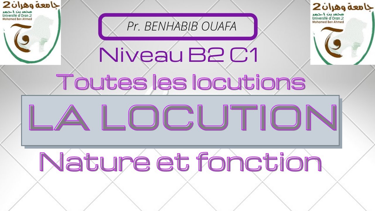 Les locutions natures et fonctions + test d'auto-évaluation Pr. Mme BENHABIB 2022