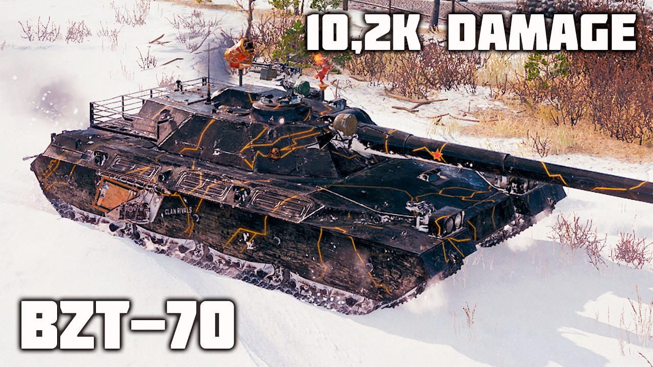 BZT-70 WoT – 6Kills, 10,2K Damage