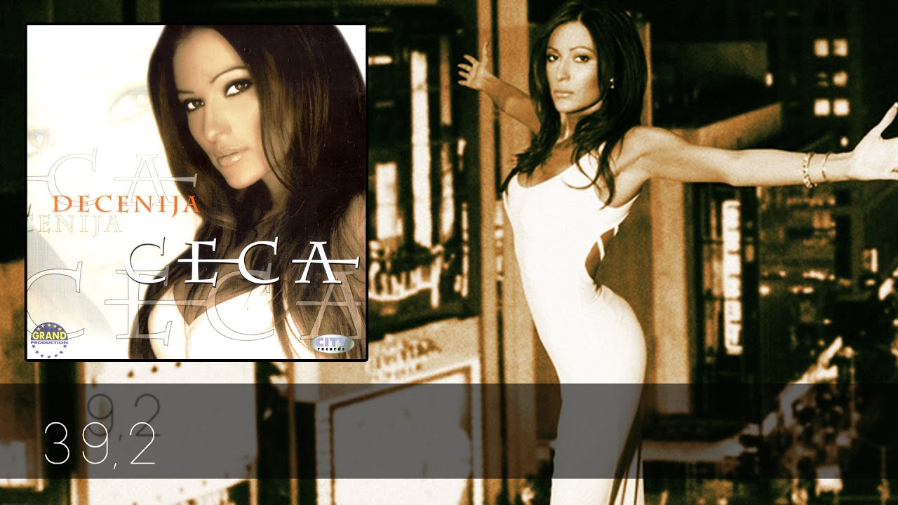 Ceca - 39,2 - (Audio 2001) HD