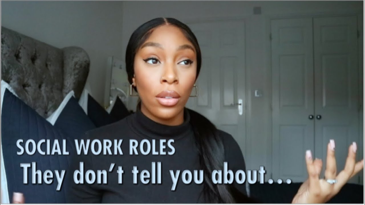 ROLES IN CHILDREN'S SOCIAL WORK THEY DON'T TELL YOU ABOUT UNTIL YOU'RE IN IT, PROS & CONS