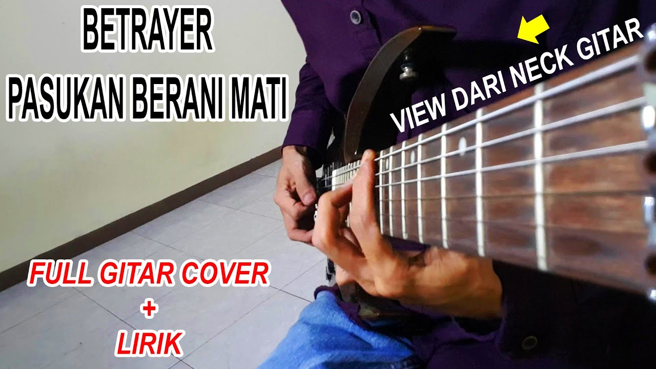 BETRAYER - Pasukan Berani Mati (Gitar Cover + Lirik) | Angel Camera