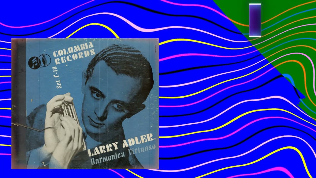 Rhapsody in Blue -Larry Adler - Learn about 1935
