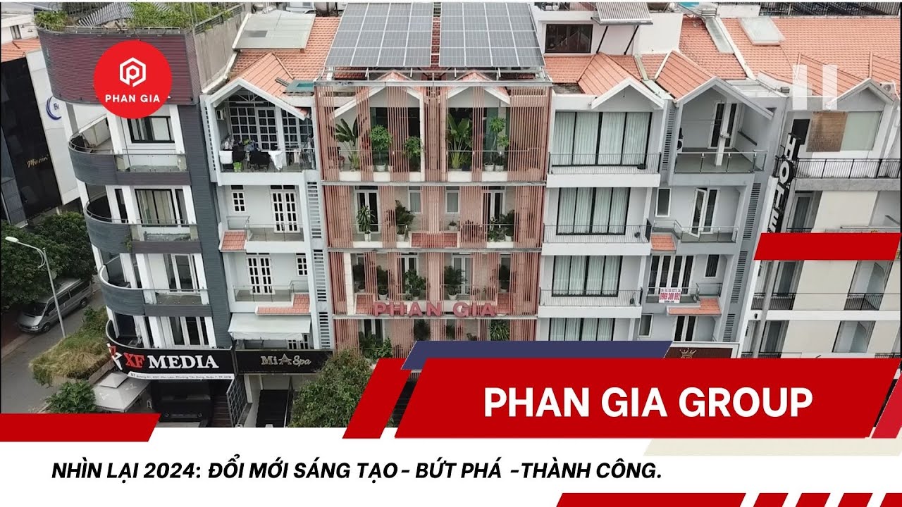 Phan Gia Group - Nhìn Lại Một Năm 2024