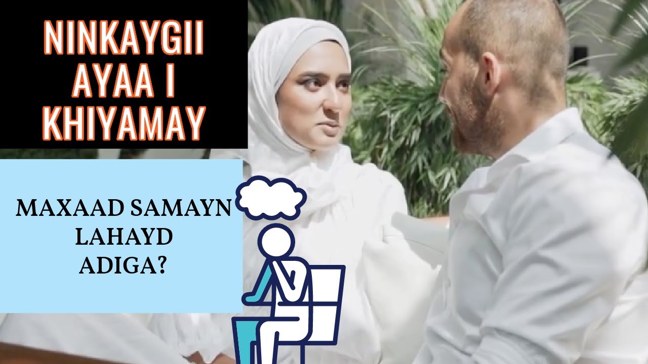 11 SANO AYAAN NINKAYGA ISQABNAY WAANA UU I YIYAAMAY OO NAAG KALE AYAA UU IGA RAACAY ANOO JECEL
